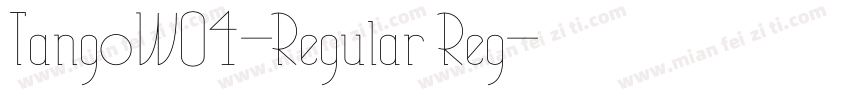 TangoW04-Regular Reg字体转换